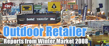 Outdoor Retailer: Reports from Winter Market 2008